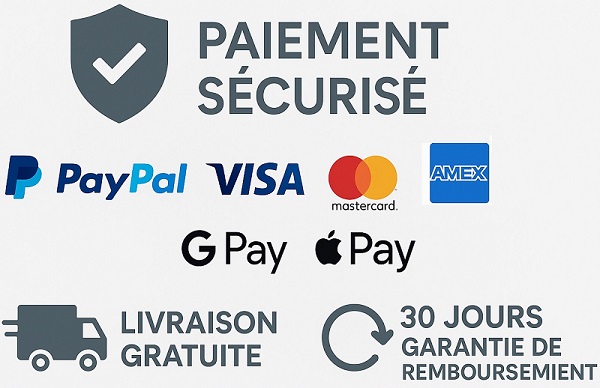 Paiement sécurisé • PayPal, cartes bancaires, Google Pay, Apple Pay • Livraison gratuite • 30 jours de remboursement